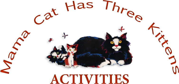 Mama Cat Has Three Kittens Activities